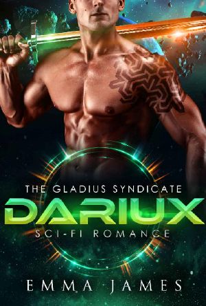 [Gladius Syndicate 01] • Dariux · Sci-Fi Romance (The Gladius Syndicate Book 1)